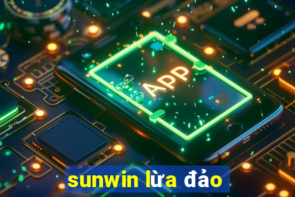 sunwin lừa đảo