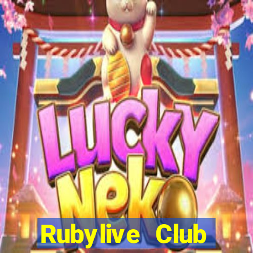 Rubylive Club Đại Lý Cấp 1 Game Bài