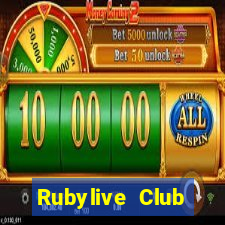 Rubylive Club Đại Lý Cấp 1 Game Bài