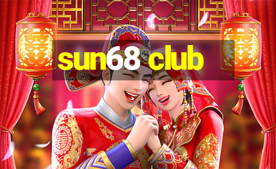 sun68 club