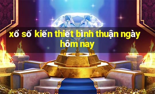 xổ số kiến thiết bình thuận ngày hôm nay