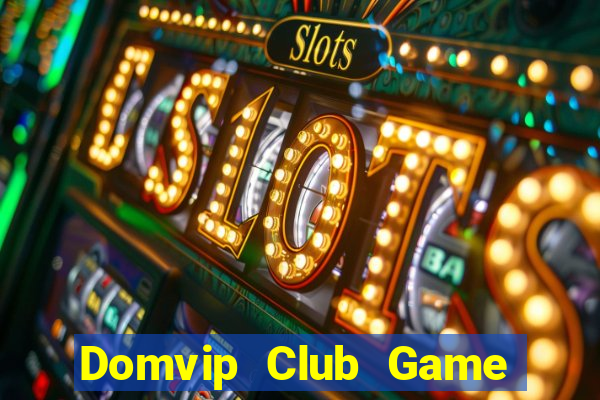 Domvip Club Game The Bài Hack