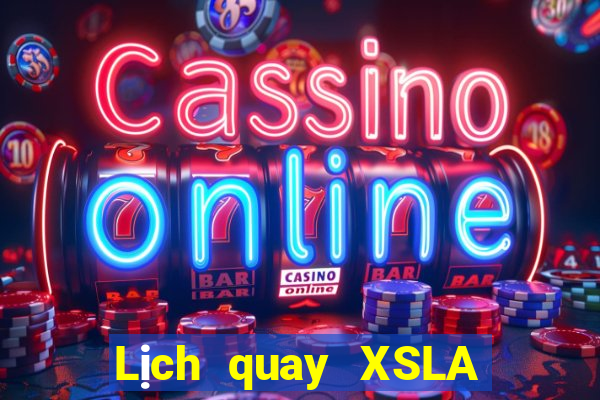 Lịch quay XSLA ngày 28