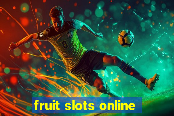 fruit slots online