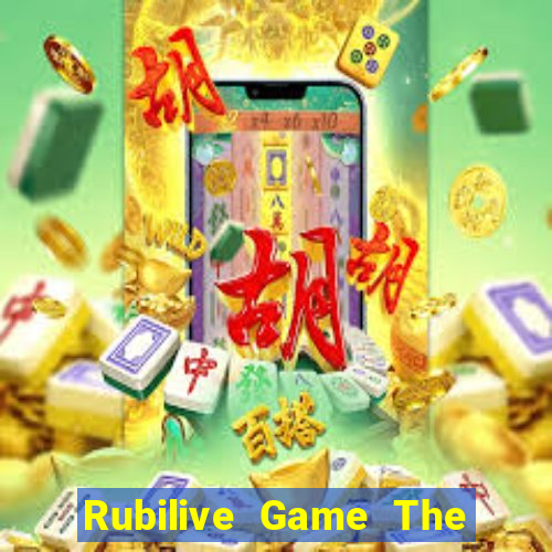 Rubilive Game The Bài Hack