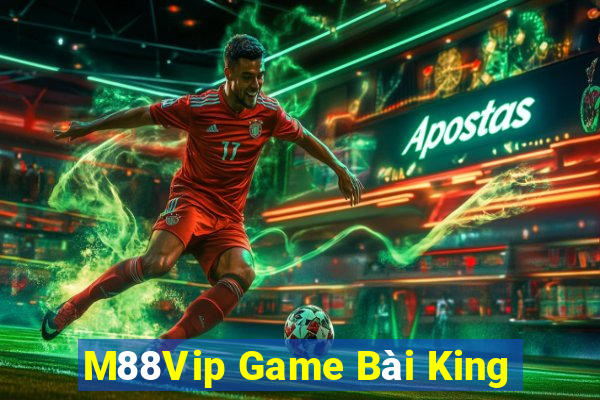 M88Vip Game Bài King