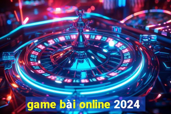 game bài online 2024