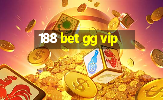 188 bet gg vip