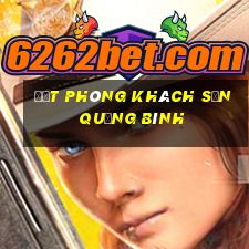 đặt phòng khách sạn quảng bình