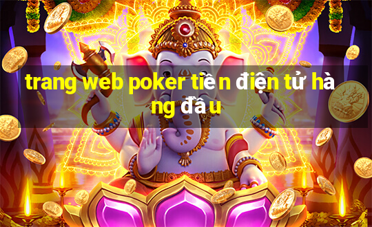 trang web poker tiền điện tử hàng đầu