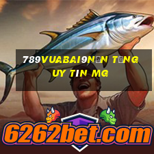 789Vuabai9Nền tảng uy tín MG