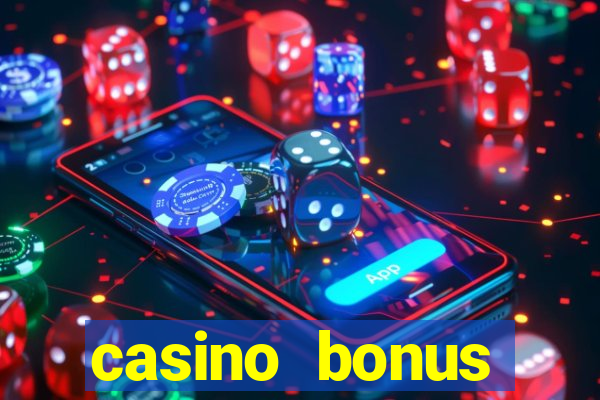 casino bonus χωρις καταθεση