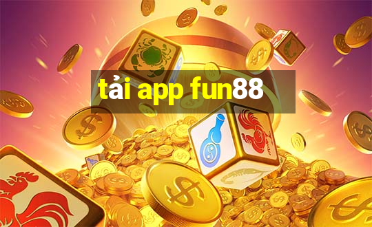 tải app fun88