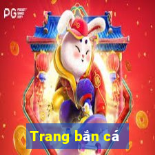 Trang bắn cá