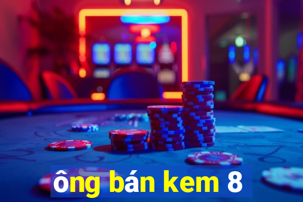 ông bán kem 8