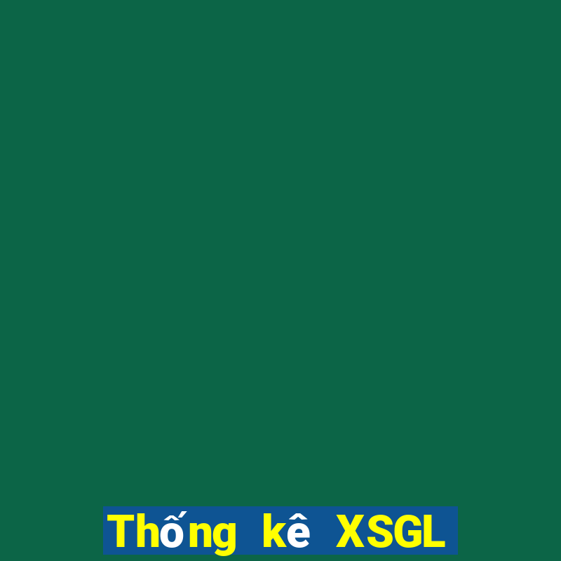 Thống kê XSGL ngày 21