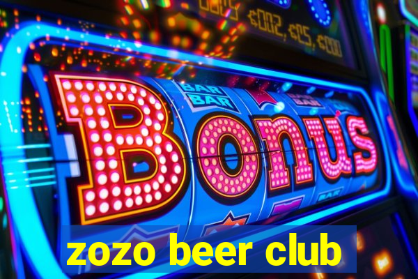 zozo beer club