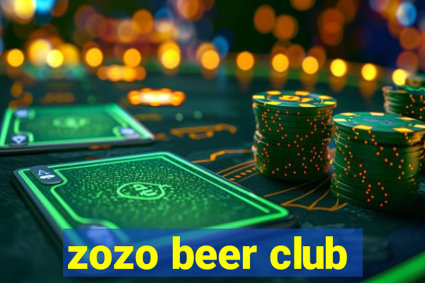 zozo beer club