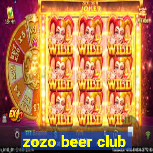 zozo beer club