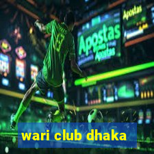 wari club dhaka