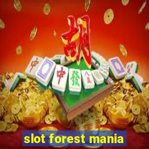 slot forest mania