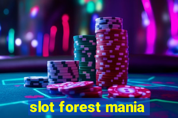 slot forest mania