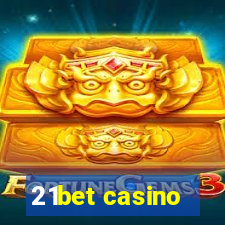 21bet casino