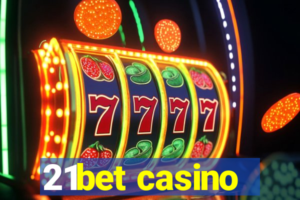 21bet casino