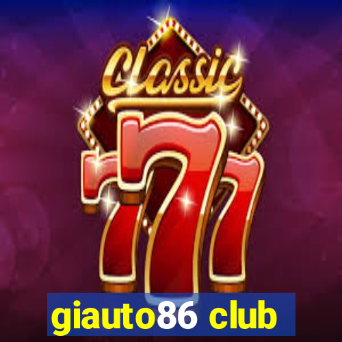 giauto86 club