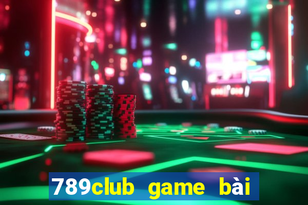 789club game bài đổi thưởng