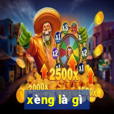 xèng là gì