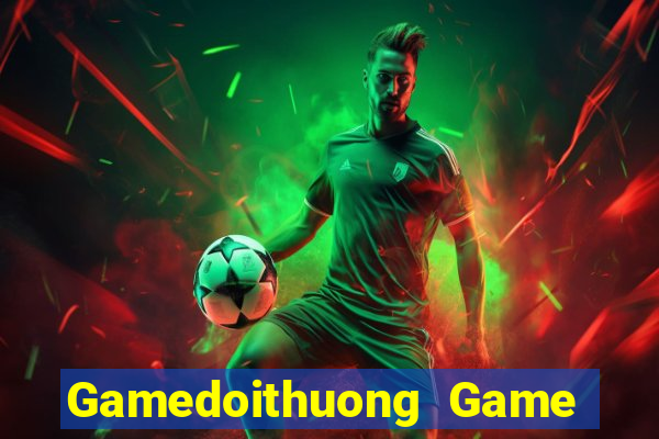 Gamedoithuong Game B㠩 Twin