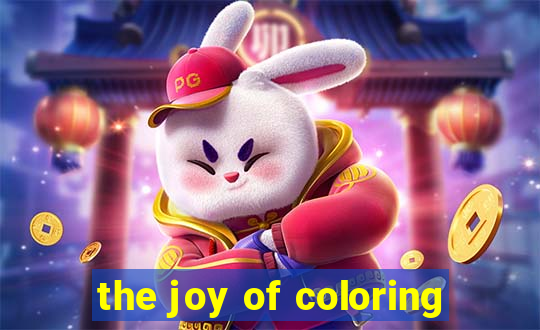 the joy of coloring