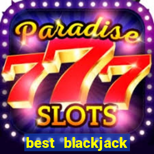 best blackjack table odds