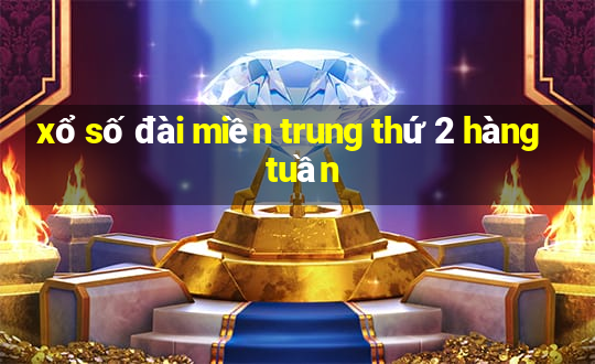 xổ số đài miền trung thứ 2 hàng tuần