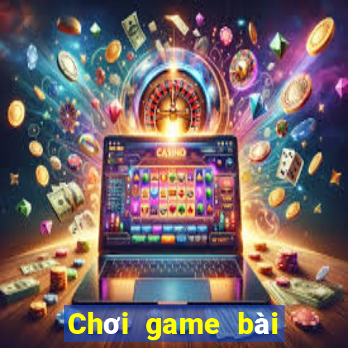 Chơi game bài Việt nam