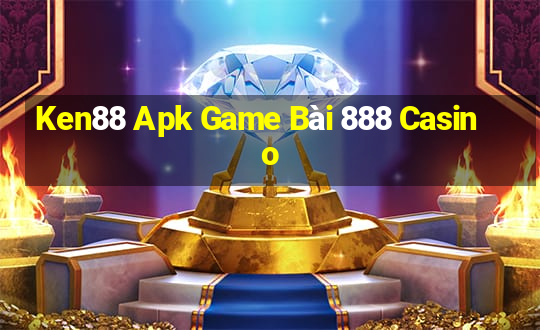 Ken88 Apk Game Bài 888 Casino