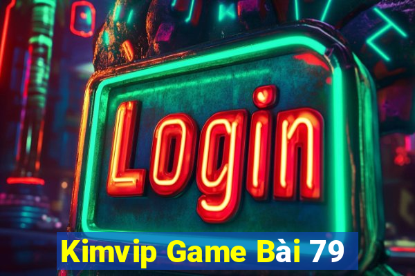 Kimvip Game Bài 79