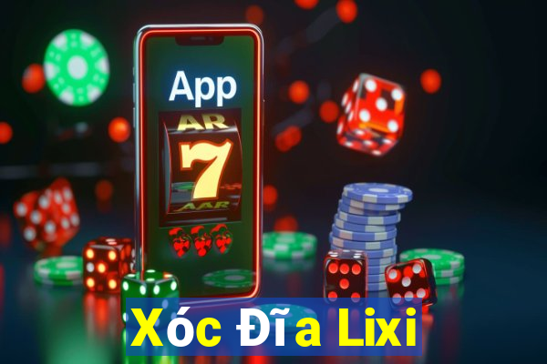 Xóc Đĩa Lixi