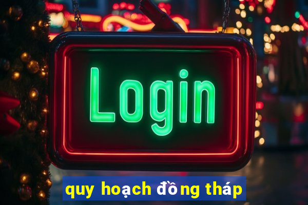 quy hoạch đồng tháp