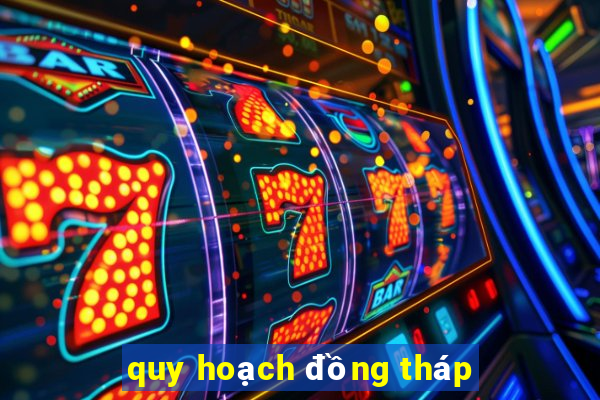 quy hoạch đồng tháp