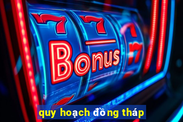 quy hoạch đồng tháp