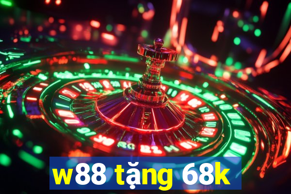 w88 tặng 68k