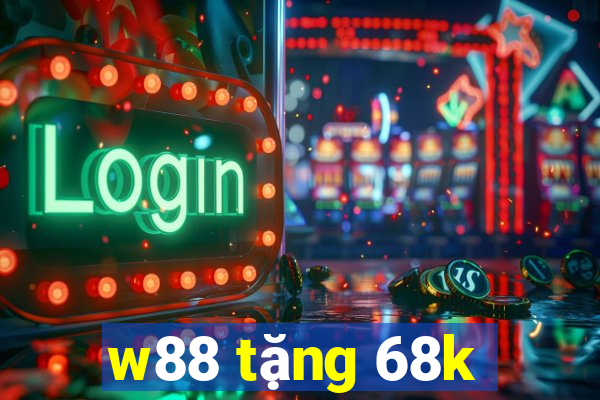 w88 tặng 68k