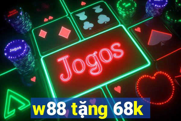 w88 tặng 68k