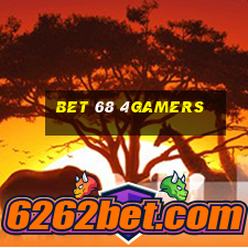 Bet 68 4Gamers