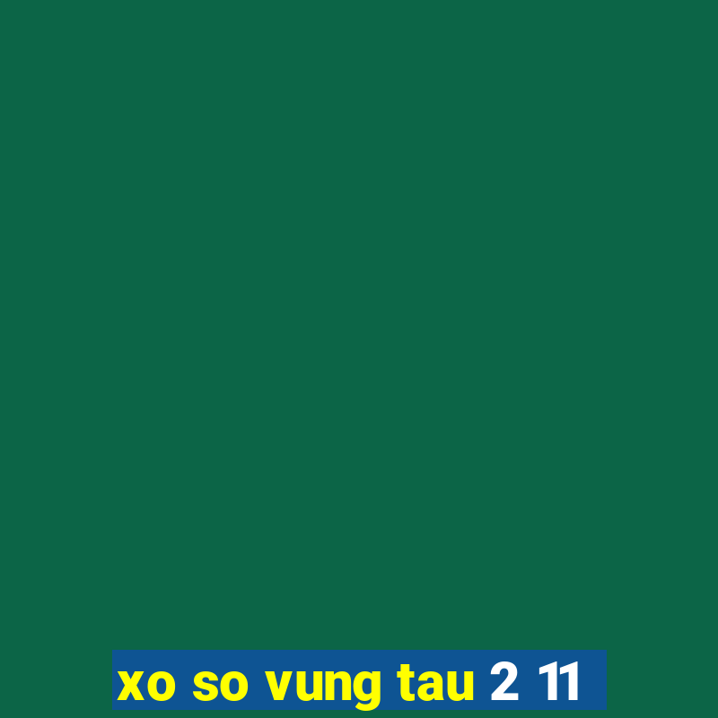 xo so vung tau 2 11