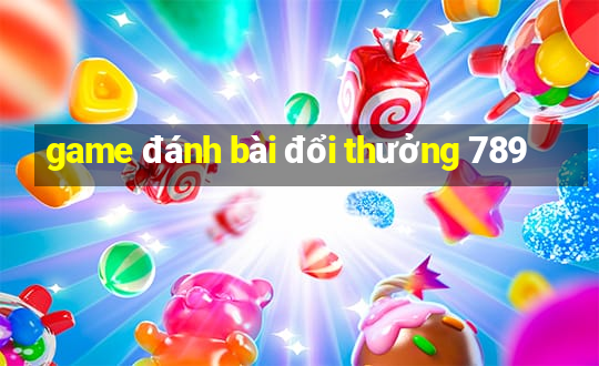 game đánh bài đổi thưởng 789