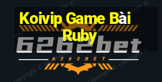 Koivip Game Bài Ruby