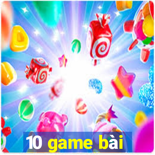 10 game bài